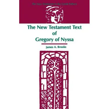 The New Testament Text of Gregory of Nyssa