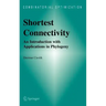 Shortest Connectivity: An Introduction with Applications in Phylogeny