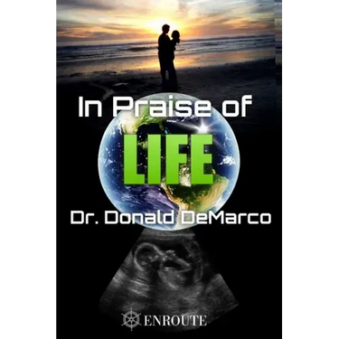 In Praise of Life