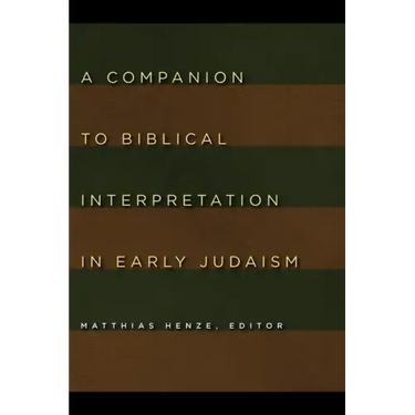 Companion to Biblical Interpretation in Early Judaism