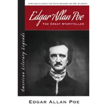 Edgar Allan Poe: The Great Storyteller - 8 Revised Classics for Youth and ESL Students - American Literary Classics
