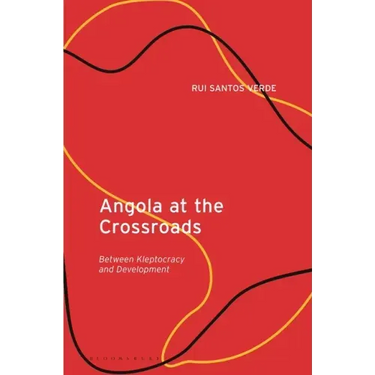 Angola at the Crossroads: Between Kleptocracy and Development