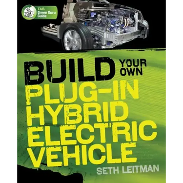 Build Your Own Plug-In Hybrid Electric Vehicle