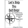 Let's Help You Self-Help!