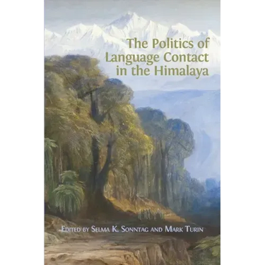 The Politics of Language Contact in the Himalaya
