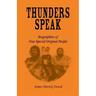 Thunders Speak: Biographies of Nine Special Original People