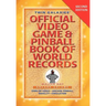 Twin Galaxies' Official Video Game & Pinballbook of World Records; Arcade Volume, Second Edition