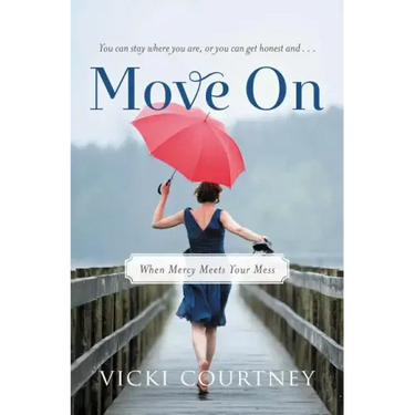 Move on: When Mercy Meets Your Mess