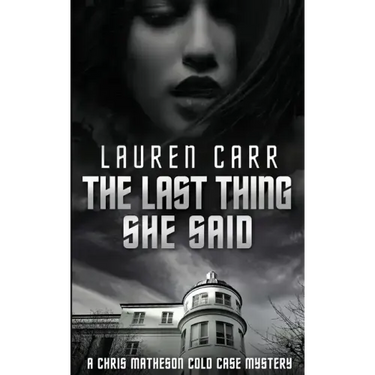 The Last Thing She Said
