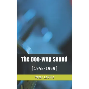 The Doo-Wop Sound: (1948-1959)