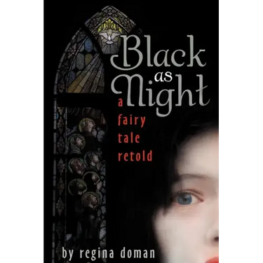 Black as Night: A Fairy Tale Retold