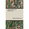 The Collected Poems of Wordsworth