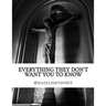 Everything They Don't Want You To Know: Messages from the God Energy