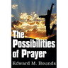 The Possibilities of Prayer