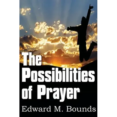 The Possibilities of Prayer