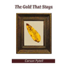 The Gold That Stays