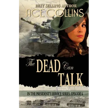 The Dead Can Talk: In The President's Service: Episode 6