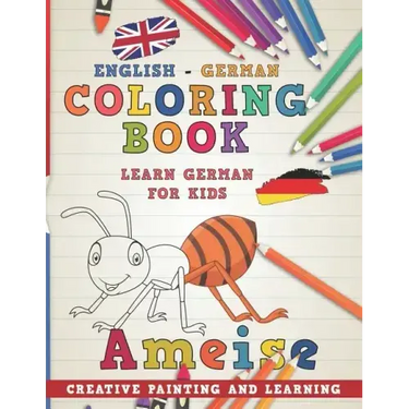 Coloring Book: English - German I Learn German for Kids I Creative Painting and Learning.