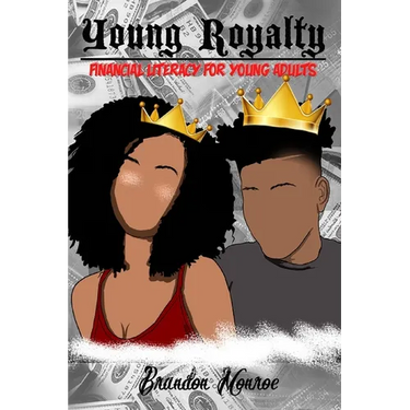 Young Royalty: Financial Literacy for Young Adults