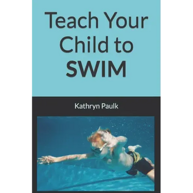 Teach Your Child to Swim