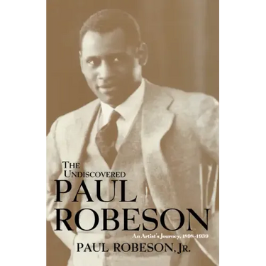 The Undiscovered Paul Robeson