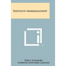 Shotgun Marksmanship