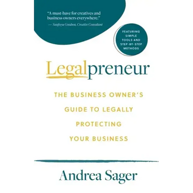 Legalpreneur: The Business Owner's Guide To Legally Protecting Your Business
