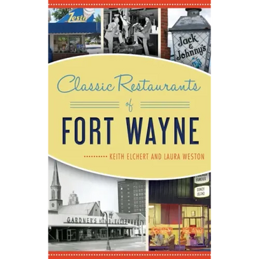 Classic Restaurants of Fort Wayne