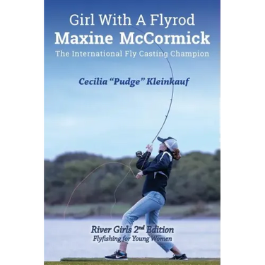 Girl with A Fly Rod: River Girls rev. 2nd Ed.