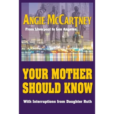 Your Mother Should Know: From Liverpool to Los Angeles