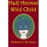 Half-Animal Wild Child