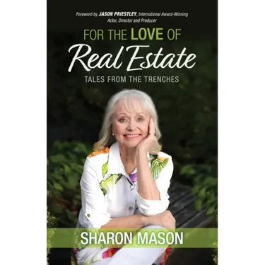 For the Love of Real Estate: Tales From the Trenches