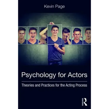 Psychology for Actors: Theories and Practices for the Acting Process