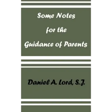 Some Notes for the Guidance of Parents