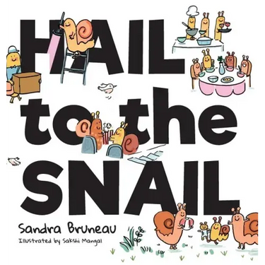Hail to the Snail