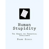 Human Stupidity: The Search for Terrestrial Intelligence