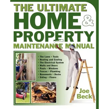 The Ultimate Home & Property Maintenance Manual