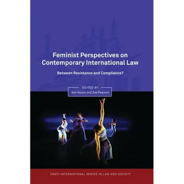 Feminist Perspectives on Contemporary International Law: Between Resistance and Compliance?