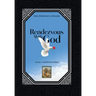 Rendezvous with God: The Power of a Prayer