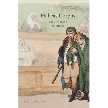 Habeas Corpus: From England to Empire