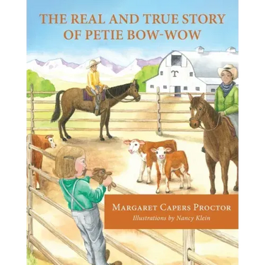 The Real and True Story of Petie Bow-wow