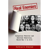 Real Enemies: Conspiracy Theories and American Democracy, World War I to 9/11
