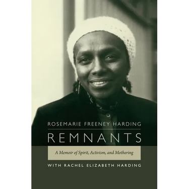 Remnants: A Memoir of Spirit, Activism, and Mothering