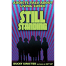 Still Standing: Addicts Talk about Living Sober (Addiction Recovery, Al-Anon Self-Help Book)