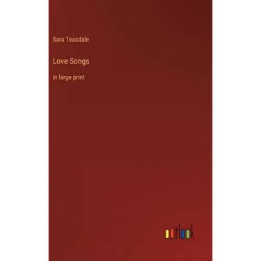 Love Songs: in large print