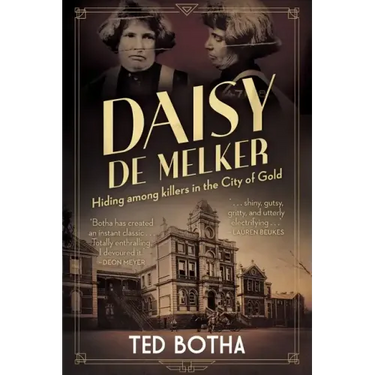 DAISY DE MELKER - Hiding among killers in the City of Gold