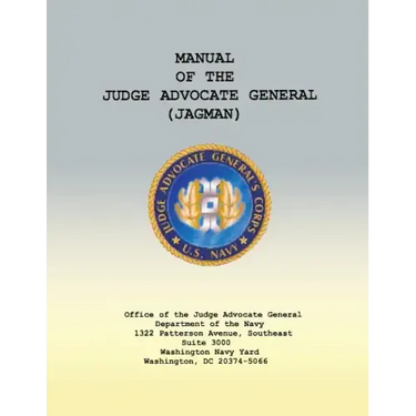 Manual of the Judge Advocate General (JAGMAN)