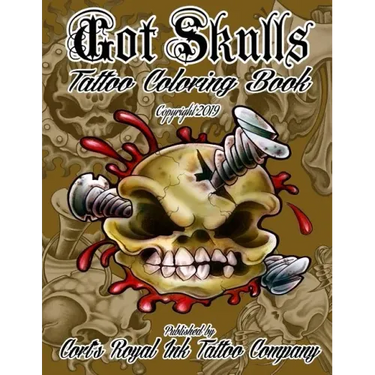 Got Skulls Tattoo Coloring Book: Tattoo Coloring Book of Skulls