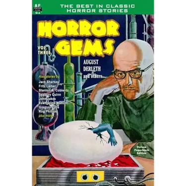Horror Gems, Vol. Three: August Derleth and others