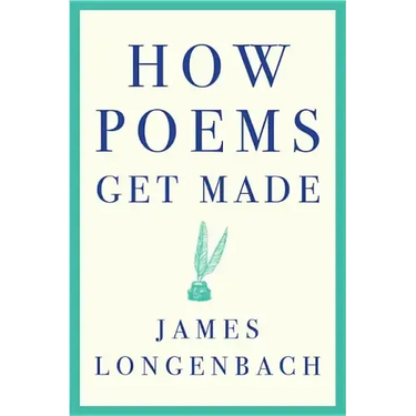 How Poems Get Made
